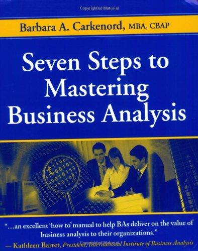 Seven Steps to Mastering Business Analysis