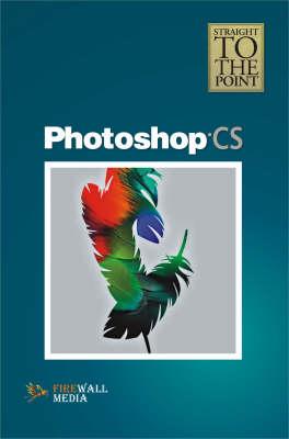 Photoshop CS (Straight to the Point)