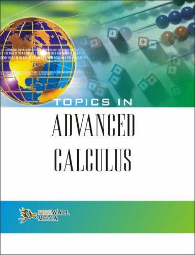 Topics in Advanced Calculus