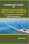 Examination Papers in Computer Based Numerical and Statistical Techniques (UPTU-Semester III)