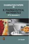 Examination Papers in B. Pharmaceutical Mathematics (PTU-Semester I)