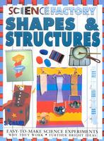 Science Factory - Shapes And Structures