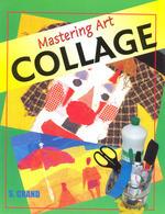 Mastering Art: Collage