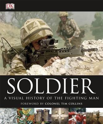 Soldier: A Visual History of the Fighting Man (French Edition)