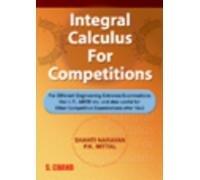 Integral Calculus for Competitions: For Engineering Entrance Examinations