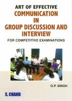 Art of Effective Communication In Group Discussion And Interview For Competitive Examinations