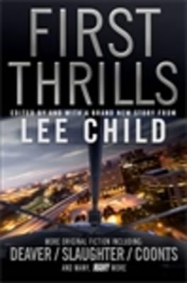 First Thrills: High-Octane Stories from the Hottest Thriller Authors