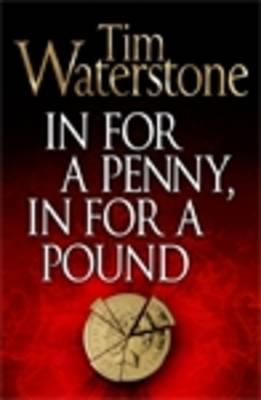 In for a Penny, in for a Pound