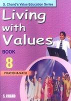 LIVING WITH VALUES -VIII (M.E)