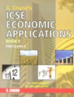 S.CHAND'S ICSE ECONOMIC APPLICATIONS FOR CLASS X