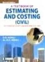 A Textbook of Estimating And Costing (Civil)