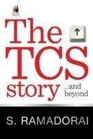 The TCS Story . . . and Beyond (Tata Consultancy Services)