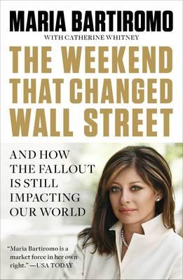 The Weekend That Changed Wall Street: And How the Fallout Is Still Impacting Our World (Portfolio)