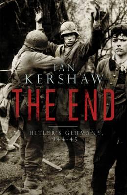 End: Hitler's Germany, 1944-45 (Allen Lane History) (French Edition)