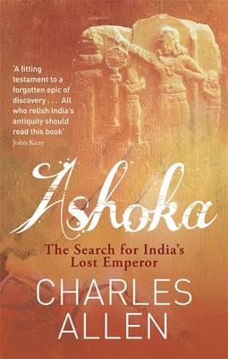 Ashoka: India's Lost Emperor