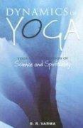 Dynamics of Yoga: A Combination Science and spirituality