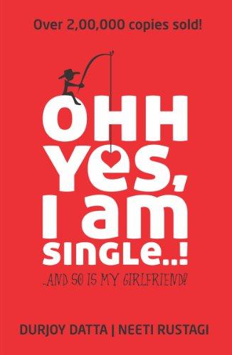 Ohh Yes, I am single!