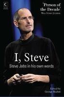 I Steve; Steve Jobs in his own words