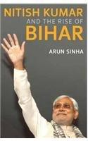 Nitish Kumar and the Rise of Bihar