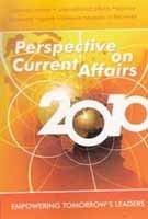 Perspective on Current Affairs 2010