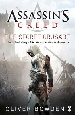 Assassin's Creed: the Secret Crusade (French Edition)