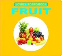 Fruits (Lovely Board Books) 
