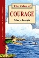 The Value of Courage