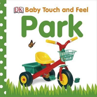 Park. (Dk Baby Touch & Feel) (French Edition) [Dk]