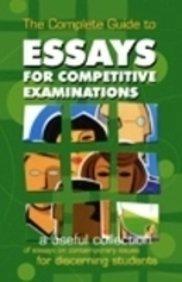 The Complete Guide To Essays For Competitive Examinations