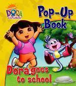 Dora the Explorer Pop-UP Book Dora Goes to school