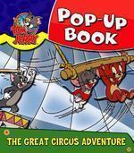 Tom and Jerry Pop-UP Book The Great Circus Adventure