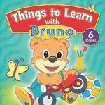 Bruno - Things to Learn with Bruno (6 Stories)