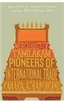 Merchants of Tamilakam: Pioneers of International Trade