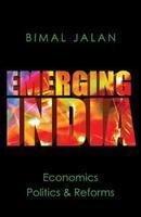 Emerging India: Economics, Politics and Reforms