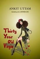 Thirty Year Old Virgin
