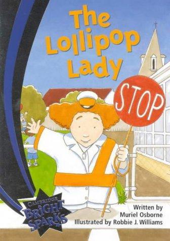 Bright Sparks: The Lollipop Lady: Emergent