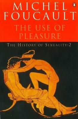 TheHistory of Sexuality. Volume 2, the Use of Pleasure (Penguin History) (v. 2)