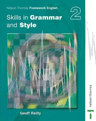 Nelson Thornes Framework English: Pupil Book 2: Skills in Grammar and Style 