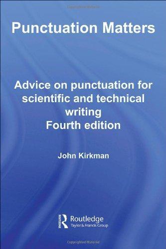 Punctuation Matters: Advice on Punctuation for Scientific and Technical Writing (Routledge Study Guides)