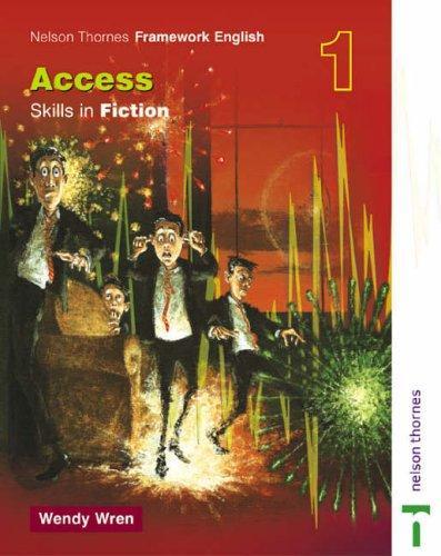 Access Skills in Fiction, Age 11-14 (Nelson Thornes Framework English) 