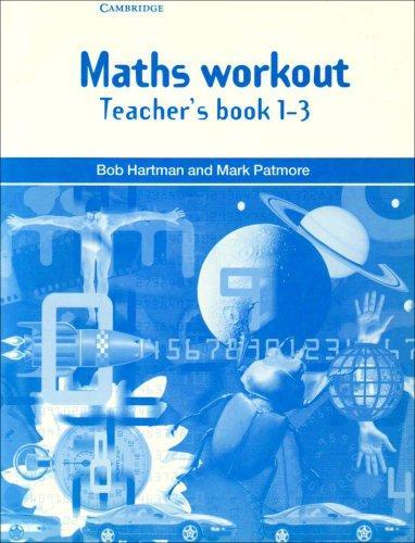 Maths Workout Teacher'sbook 1-3: For Homework and Practice (Step Up Mathematics S.) (Bks.1-3) 