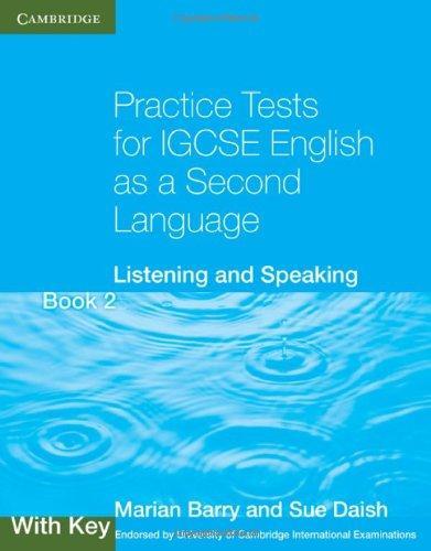 Practice Tests for IGCSE English as a Second Language Book 2, With Key