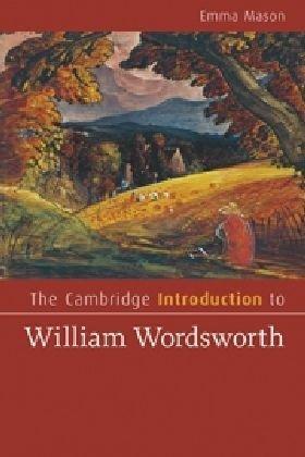 The Cambridge Introduction to William Wordsworth (Cambridge Introductions to Literature) 