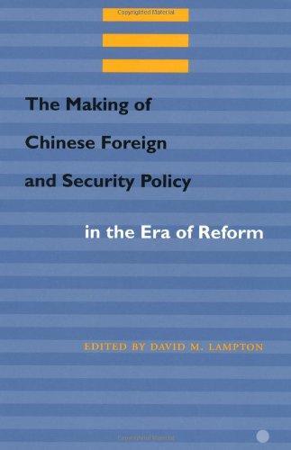 The Making of Chinese Foreign and Security Policy in the Era of Reform 