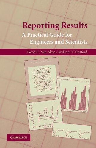 Reporting Results: A Practical Guide for Engineers and Scientists 