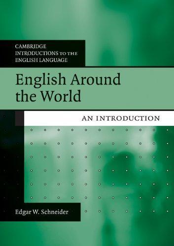 English Around the World: An Introduction (Cambridge Introductions to the English Language)