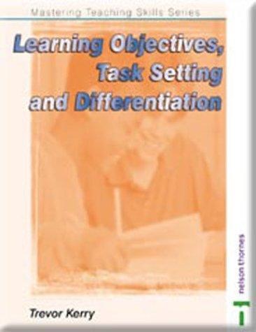 Mastering Teaching Skills Series -- Learning Objectives, Task-Setting and Differentiation 