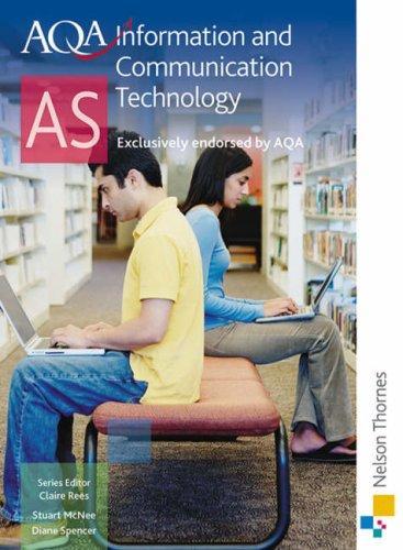 Aqa Information and Communication Technology As (Aqa As Level)