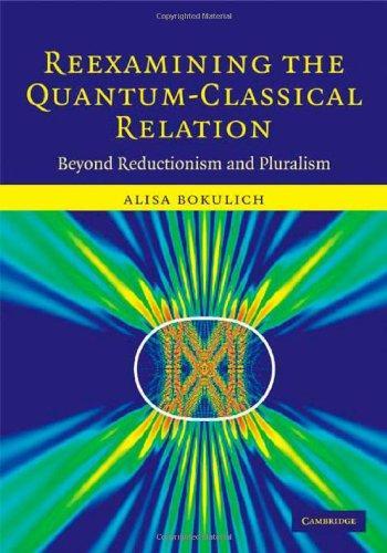 Reexamining the Quantum-Classical Relation: Beyond Reductionism and Pluralism 