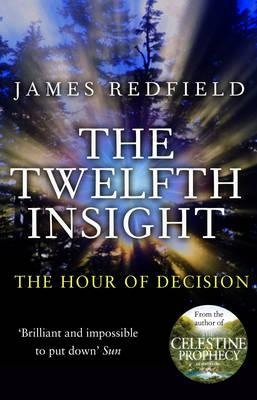 Twelfth Insight: The Hour of Decision (Celestine 4)